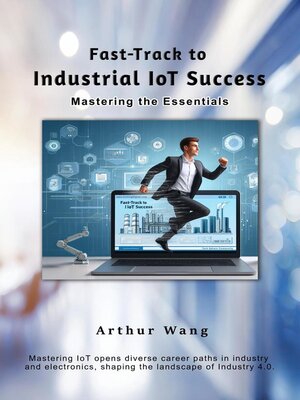cover image of Fast-Track to Industrial IoT Success